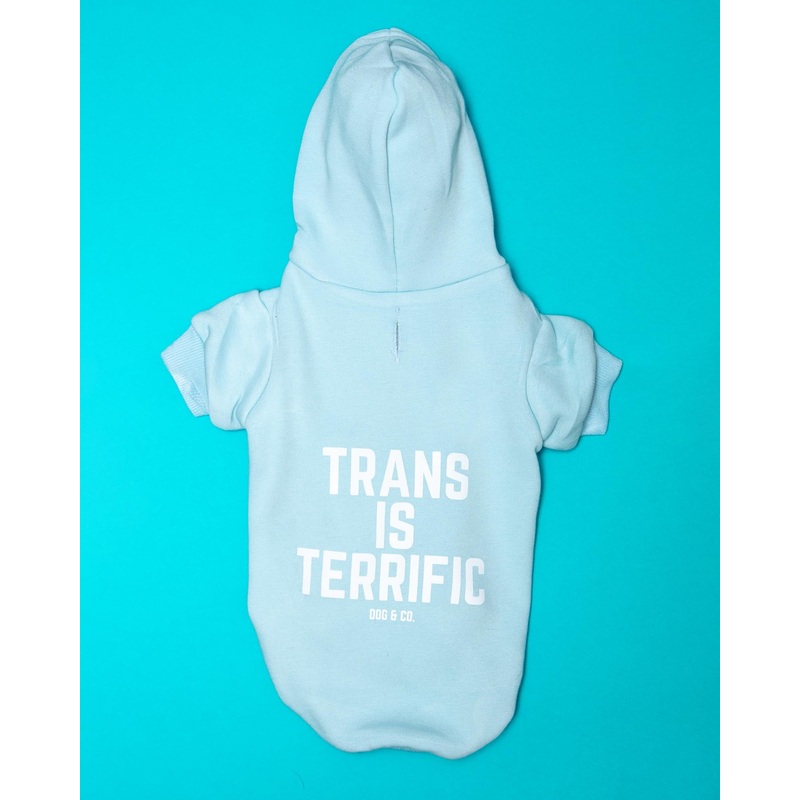 *Trans is Terrific* Graphic Dog Hoodie (Proceeds Benefit the ACLU)