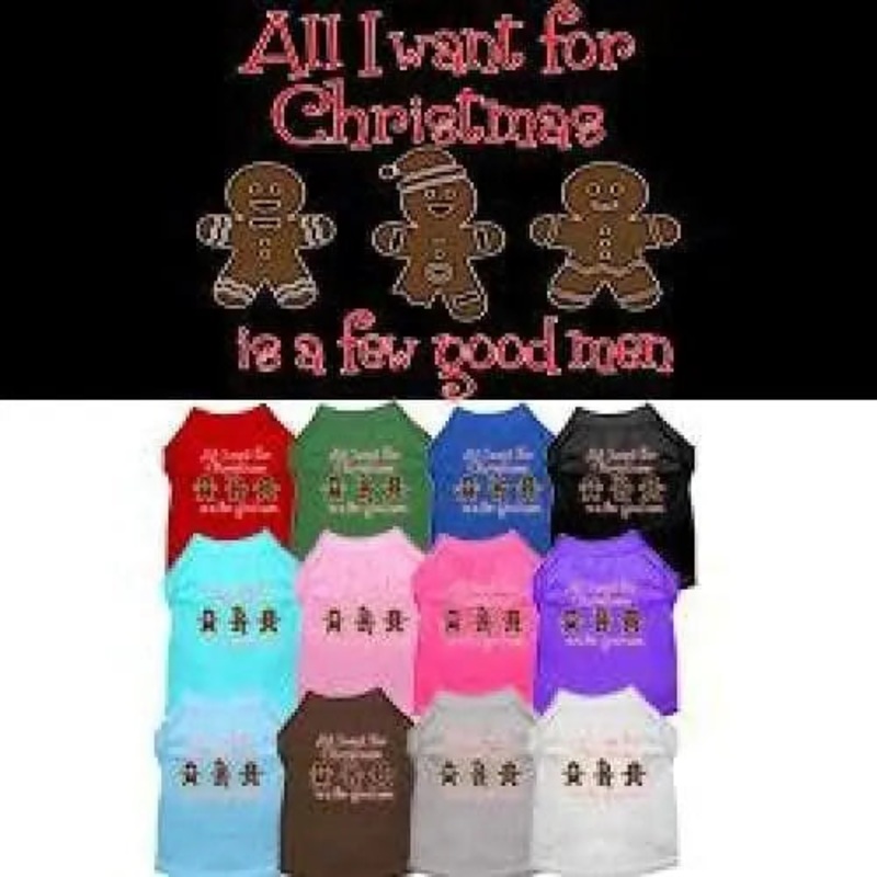 Christmas > New Holiday Items 2019 > All I want is a Few Good Men Screen Print Dog Shirt